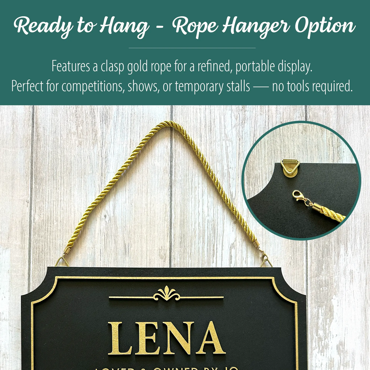 Ready to hang wood stall sign with Gold Rope Hanger:
Features a clasp gold rope for a refined, portable display.
Perfect for competitions, shows, or temporary stalls — no tools required.
