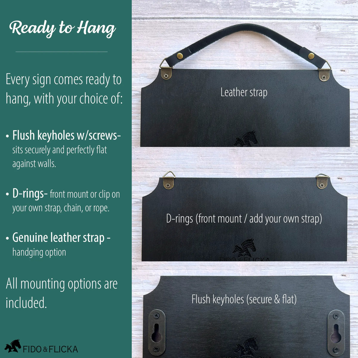 Choose the Hanging Style That Works Best for Your Space
Every sign arrives ready to hang with your choice of mounting option:
Flush keyholes with screws — sits securely and flat against the wall
D-rings — front mount or add your own strap, chain, or rope
Genuine leather strap — a warm, classic hanging option
All mounting options are included.